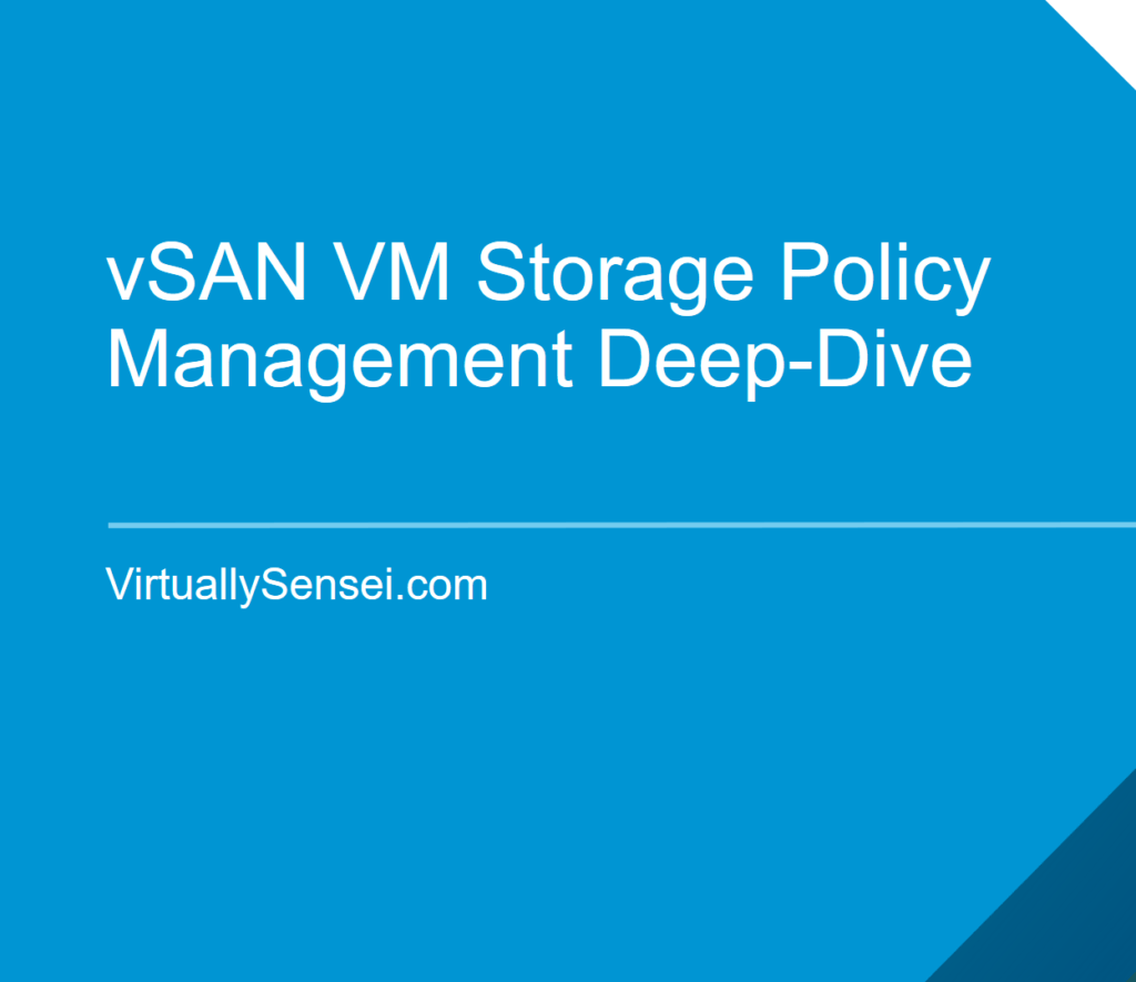 Understanding VM storage policies DeepDive